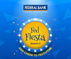 Federal Bank brings back its Festive Bonanza – Fed Fiesta Season 2